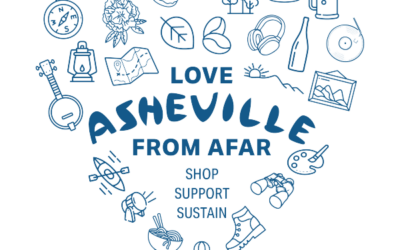 Explore Asheville Launches Love Asheville From Afar to Support Economic Recovery and Community Resilience